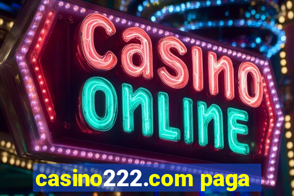 casino222.com paga